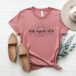 His Mercies Are Tee